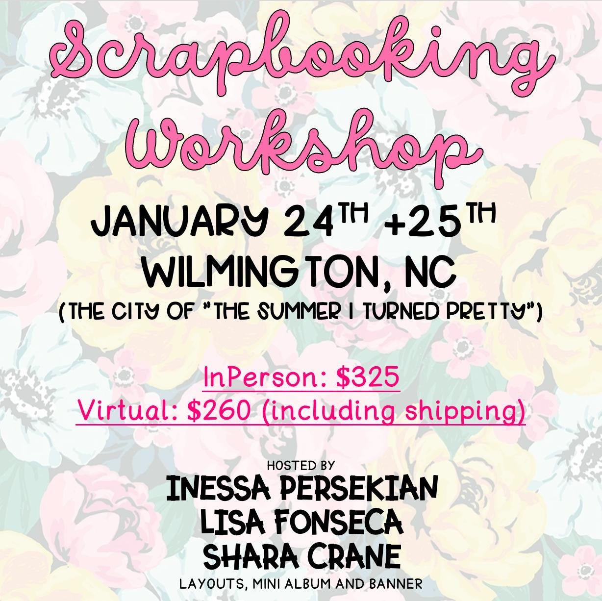 Virtual- Scrapbook Workshop with Inessa Persekian, Lisa Fonseca and Shara Crane