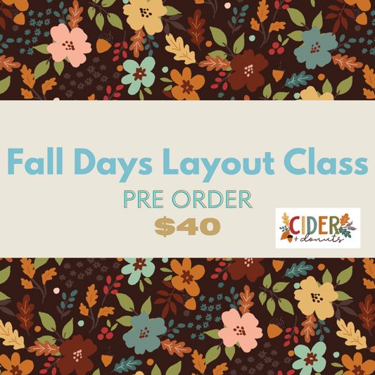 Fall Days Layout Class & Kit PREORDER