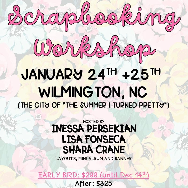 Scrapbook Workshop with Inessa Persekian, Lisa Fonseca and Shara Crane