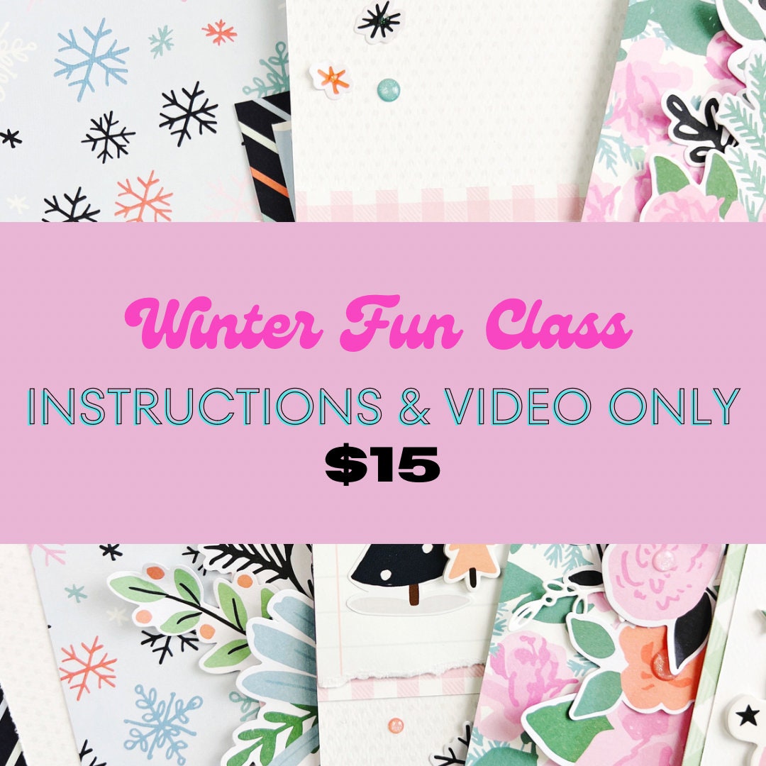Winter Fun Layout Class - INSTRUCTIONS ONLY